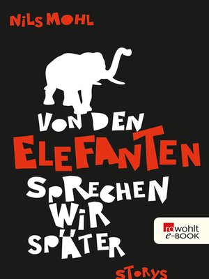 cover image of Von den Elefanten sprechen wir später